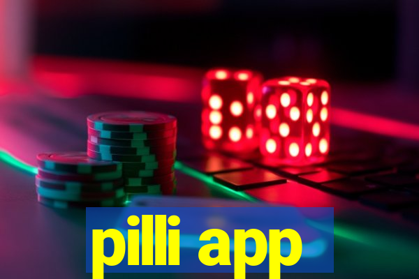 pilli app